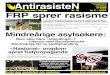 AntirasisteN - SOS Rasisme · klistremerker og plakater på Romerike og på sørlandet. Men der nazistene er mest aktive, vil ikke de lokale myndighetene ta problemet på alvor. side