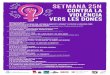 II Setmana contra la violència vers les dones€¦ · 12 h Lectura del manifest 25N Espai Jove de l’Hospitalet de l'Infant 17 h Ta˚er de sensibilització “Malamente” Campanya