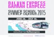 JUNE 28. - JULY 18. EXPRESS-365b090.pdf · course ‘International Business’ gets you familiar with the key characteristic and issues of doing business in the Western Balkans in