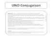 UNO Conjugaisonekladata.com/MeCclQ2h78ZPPoOWAyz2WzjqaBk.pdf · UNO Conjugaison Règle du jeu : de 2 à … joueurs (en évitant d’en mettre trop, question de niveau sonore) On distriue