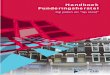 Handboek Funderingsherstel - KCAF · kwaliteit van funderingen op staal (ondiepe funderingen), die in 2012 ook wordt uitgegeven als gezamenlijke SBR/CUR/F3O publicatie [3]. Op het