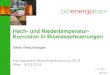 Hoch- und Niedertemperatur- Korrosion in Biomassefeuerungen...Hocheffiziente Biomasse-KWK-Anlagen Folie 4 Hochtemperaturkorrosion (1) Retschitzegger S. et.al. Assessment of Online