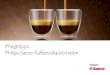 Pflegetipps Philips-Saeco Kaffeevollautomaten...bis zum Ende, d.h. bis der Aufforderungstext und/oder das blinkendes “!“ erlischt, durchführen. • Bei längerer Standzeit des
