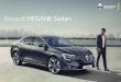 Renault MEGANE Sedan · 2019. 7. 8. · Eşi benzeri görülmemiş sürüş teknolojileri Megane Sedan’da! Renkli Head-up Display yola odaklanmayı kolaylaştırıyor, MULTI-SENSE