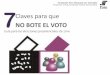 NO BOTE EL VOTO - América Latina en movimiento Claves No bote_el_voto.pdf · 2014. 5. 23. · urgentes para el país como las de salud y justicia, las preocupaciones en materia de