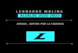 LEONARDO MOLINA ALCALDE 2020-2023€¦ · Objetivo: implementar acuerdos con las empresas de transporte público para mejorar su eﬁciencia, accesibilidad y seguridad. Proyecto 3: