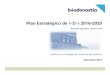 Plan Estratégico de I+D+i 2016-2020 - biodonostia.org©gico-… · La Estrategia RIS3 y el Plan de Ciencia, Tecnología e Innovación de Euskadi (PCTI) definen claramente las prioridades,