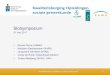Hier staat de titel van de presentatie - NVVG Bastiaanssen.pdf · Kwaliteitsborging opleidingen sociale geneeskunde 8 Veld doet het zelf 1x per 2 jaar Cyclisch Feedback als basis