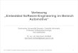 Vorlesung „Embedded Software-Engineering im Bereich Automotive“ · 2008. 11. 4. · Dr. B. Hohlfeld: Embedded Software-Engineering im Bereich Automotive, TU Dresden, WS 2008/2009
