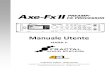 Axe-Fx II Owners Manual 11.03c. ITA - FINAL - A4Axe ‐Fx II Pre‐Amplificatore digitale per chitarra e Processore di Effetti ‐ è coperto da questo certificato e identificato dal