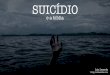 Palestra Suicídio DDS - ipbdourados.org.bripbdourados.org.br/.../PALESTRA-SUICÍDIO-SEGUNDO-A... · 3. O suicídio e a Bíblia (At 16.25-31) 23E, depois de lhes darem muitos açoites,