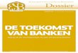 DE TOEKOMST VAN BANKEN - imgix...DE TOEKOMST VAN BANKEN EEN BLIK OP TECHNOLOGIE, KLANT EN MAATSCHAPPIJ Economisch Statistische Berichten Dossier NUMMER 4766S - 11 OKTOBER 2018 - JAARGANG
