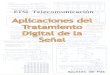 Aplicaciones del Tratamiento Digital de la Señal · Apuntes de Pak (Francisco José Rodríguez Fortuño) ETSI Telecomunicación. Universidad Politécnica de Valencia. Segundo cuatrimestre