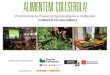 Promoció de la Transició Agroecològica a Collserolatreball 1 Grup de treball 2 Grup de ... Iva (21%) 11.227 € ... 18 nov: 1a Jornada ALIMENTEM COLLSEROLA! Objectus: - Presentar
