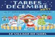 LE VILLAGE DE NOËL - Tarbes...Depuis 15 ans maintenant, Tarbes se transforme pendant tout le mois de décembre en terrain de jeu et propose de nombreuses animations autour des fêtes