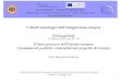 I. Studi sociologici dell’integrazione europea · 2017. 3. 27. · Jean Monnet –Centro Studi Europei Dipartimento di Scienze Politiche, Sociali e della Comunicazione Università