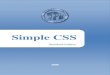 Simple CSS - Kizuna · 2017. 7. 25. · Bản Simple CSS Advanced Edition: Bao gồm nội dung của HTML.Net trộn với W3 School có thêm phần phụ lục về CSS3 và nhiều