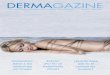 DERMAGAZINE...DERMAGAZINE Revista de la Unidad de Dermatología del Dr. Ricardo Ruiz - Número 14 - otoño 2009 Criolipolisis: Adiós a los michelines sin cirugía Estrías: ¡Por