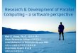 Research & Development of Parallel Computing – a …...Research & Development of Parallel Computing – a software perspective Bob C. Liang, Ph.D. 梁兆柱博士Chief Research Officer