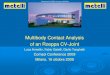 Multibody Contact Analysis ofR CVf an Rzeppa CV-JitJitJoinJ tt · 2009. 12. 1. · •• Full CVFull CV--Joint Model (complete geometry)Joint Model (complete geometry) •• R lMt