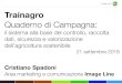 Image Line Trainagro Quaderno di Campagna · L'étude Agrinautes est réalisée depuis plus de 10 ans par BVA et TICAGRI pour HYLTEL et TERRE-NET MEDIA. Elle porte sur l’équipement