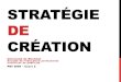 STRATÉGIE DE CRÉATION - Publici-Terre · 2017. 1. 18. · Cannes Lions classics: Five controversial TV and internet ads . LA STRATÉGIE DE CRÉATION ... 1.1 Le contexte marketing