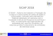 SICAP 2018...2019/09/25  · 52 ANOS DE Exclusivo compromisso com as entidades do 3º SETOR SICAP 2018 O SICAP –Sistema de Cadastro e Prestação de Contas é o instrumento de coleta