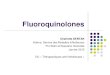 Fluoroquinolones - URML Normandie...Diffusion tissulaire Quinolones (Ac Nalidixique) : Diffusion quasi-nulle, ATB urinaire seulement. Fluoroquinolones systémiques : Diffusion exceptionnelle: