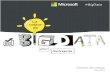 #BigDatadownload.microsoft.com/.../2014/DP_Big-data_Microsoft.pdfSQL Server, Business Intelligence, Machine Learning, Bing, Microsoft Azure… Chacune de nos solutions a un rôle central