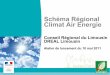 Schéma Régional Climat Air Energie - DREAL N-Aquitaine · 2016. 5. 12. · La Région Limousin a annoncé, dans le Schéma Régional d'Aménagement et de Développement Durable