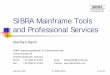 Ingenieurgesellschaft für Datentechnik mbH SIBRA Mainframe ... · SIBRA Mainframe Tools and Professional Services Eberhard Ramm SIBRA Ingenieurgesellschaft für Datentechnik mbH