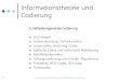 Informationstheorie und Codierungmidas1.e-technik.tu-ilmenau.de/~webkn/Webdaten/Lehre... · 2020. 1. 16. · 79 Informationstheorie und Codierung - 5. Fehlerkorrigierende Codierung