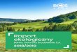 Raport ekologiczny · 2020. 1. 7. · Raport kologiczny 9 3 Po raz kolejny mam przyjemność przekazać w Pań-stwa ręce Raport Ekologiczny Banku Ochrony Środowiska. Najważniejsze,