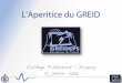 L’Aperitice du GREIDq La newsletter « Impulsion» ... Apertice Janvier 2016 5. Listing des applications présentées (2) Apertice Janvier 2016 6 Application Fonction Support Lien