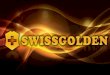 Swissgolden Corporation es una tienda online que permite · 2014. 8. 6. · Valcambi Umnistakably Swiss. *UBS 30060' 300601 METALOR Switzerland p 100 g 999.9 INE GOL 001337, NO 001337