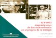 UAB Barcelona · 2019. 12. 13. · Facultat de Ciències Universitat Autònoma de Barcelona 1953-2003: cinquanta anys de dos esdeveniments en el progrés de la biologia Oriol Cabré