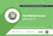 MATEMÁTICASeduteka.icesi.edu.co/pdfdir/MATEMATICAS-GRADO-4.pdf · 2020. 5. 6. · Mallas de Aprendizaje Grado 4° rea de Matemáticas 3 Se espera que los estudiantes lleguen a grado