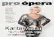 Karita - Pro Ópera AC · Karita Mattila “A mis 58 años, sigo debutando roles” • año XXVIII • número 2 • marzo – abril 2020 • sesenta pesos ENTREVISTAS Rosa Dávila
