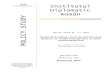 POLICY STUDY Study 4.pdf · Institutul Diplomatic Român Policy Study nr . 4 / 2014 Dezbaterile de politic ă extern ă din Federa ţia Rus ă. Studiu de caz: rela ţiile Federa ţiei
