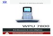WPU 7800 - OVH TELECOM · 2011. 11. 22. · configurer votre répondeur en appelant le 09 79 94 79 94. Afin de vous identifier, le serveur vocal vous demandera de renseigner le numéro