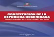 PRESENTACIÓN...PRESENTACIÓN Para el maestro constitucionalista español Diego López Garrido, la Constitución dominicana del 26 de enero de 2010, es la más avanzada de Iberoamérica