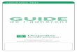 GUIDE · - 3 - Le présent guide a été rédigé à titre explicatif et ne constitue pas la police d’assurance. Vous pouvez consulter cette police d’assurance à votre institution