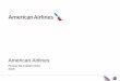American Airlines - VIP-Servicevip-asb.vipservice.ru/attach/file_28821_1.pdf · 2015. 10. 2. · • У American Airlines –самый молодой авиапарк. ... 5 Star