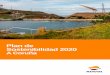 Plan de Sostenibilidad A Coruña 2020...2 Plan de Sostenibilidad 2020 Ética y transparencia 11 Contribución a los ODS: Indicador Dar respuesta al 100% de las llamadas recibidas