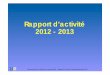 Rapport d’activité 2012 - 2013 - Mdlmdl-lausanne.ch/data/documents/AG2013.pdf · Rapport d’activité 2012 - 2013 . Mouvement pour la Défense de Lausanne MDL – Rapport du comité