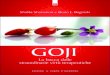 Shalila Sharamon e Bodo J. Baginski - Goji.pdf · bacche di goji vengono inoltre lavorate per preparare be-vande rinfrescanti e stimolanti come infusi, succhi o vini. La zona principale