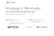 Impact Bonds Conference - Federal Council...Anna Wellenstein, World Bank Moderation: Phyllis Costanza, UBS Optimus Foundation 17:20 – 17:30 Closing note Ambassador Dr. Manuel Sager,