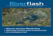 Riverflash · 2018. 2. 15. · Riverflash Riverflash jaargang 6 - nr 1 - maart 2018 - Oplage 500 - Door en voor bewoners • Nieuwe plannen Rhederlaag • Oplossing overlast grote