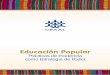 New Educación Popular - Mercosur Social Solidariovalijapedagogica.mercosursocialsolidario.org/archivos/hc/... · 2019. 8. 30. · Panamá, El Salvador, Perú, Chile y Argentina