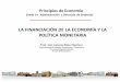LA FINANCIACIÓN DE LA ECONOMÍA Y LA POLÍTICA MONETARIAumh1252.edu.umh.es/wp-content/uploads/sites/497/... · la necesidad de coincidencia de necesidades como la indivisibilidad